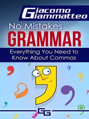 cover image of Everything You Need to Know About Commas